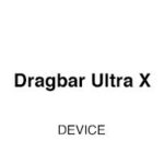 DRAGBAR Ultra X Device